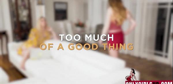  Too Much Of A Good Thing Brooke Banner , Sera Ryder